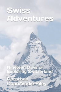Swiss Adventures