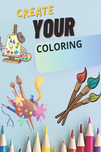 Create your coloring