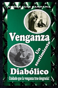Venganza un sentimiento diabólico