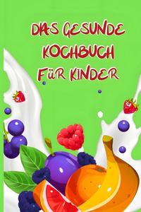 Gesunde Kochbuch Für Kinder