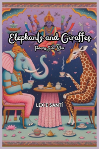 Elephants and Giraffes