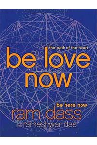 Be Love Now