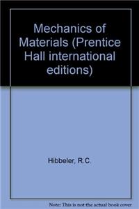 Mechanics of Materials (Prentice Hall international editions)