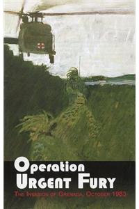 Operation Urgent Fury: The Invasion of Grenada, October 1983