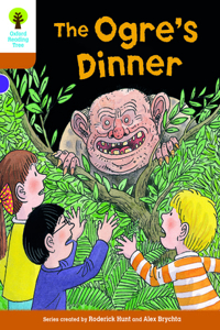 Oxford Reading Tree Biff, Chip and Kipper Stories Decode and Develop: Level 8: The Ogre's Dinner