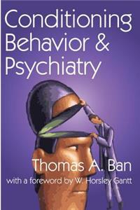 Conditioning Behavior and Psychiatry