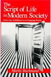 The Script of Life in Modern Society