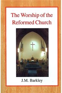 Worship of the Reformed Church