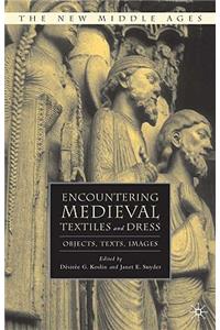 Encountering Medieval Textiles and Dress