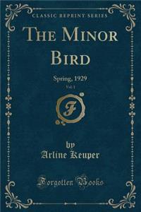 The Minor Bird, Vol. 1