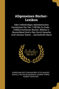 Allgemeines Bücher-Lexikon