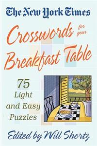 New York Times Crosswords for Your Breakfast Table