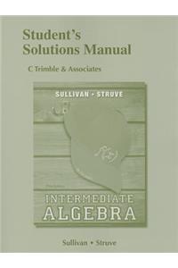 Student's Solutions Manual: Intermediate Algebra