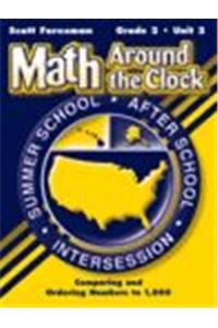 Scott Foresman Math 2003 Summer School Workbook Package Grade Two Unit Two Comparing and Ordering Numbers to 1,000