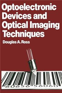 Optoelectronic Devices and Optical Imaging Techniques