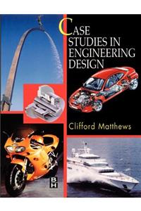 Case Studies in Engineering Design
