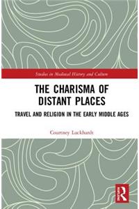 Charisma of Distant Places