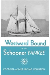 Westward Bound in the Schooner Yankee