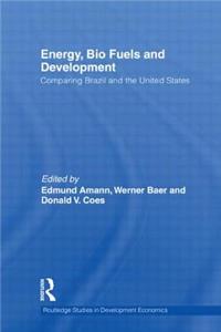 Energy, Bio Fuels and Development
