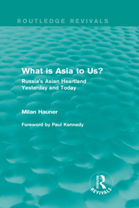 What is Asia to Us? (Routledge Revivals)