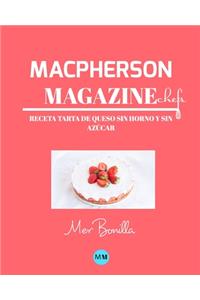 Macpherson Magazine Chef's - Receta Tarta de queso sin horno y sin azúcar