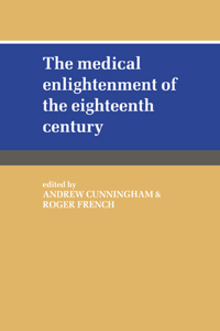 Medical Enlightenment of the Eighteenth Century