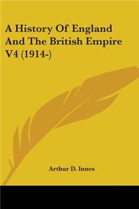 History Of England And The British Empire V4 (1914-)