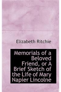 Memorials of a Beloved Friend, or a Brief Sketch of the Life of Mary Napier Lincolne