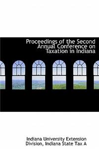 Proceedings of the Second Annual Conference on Taxation in Indiana