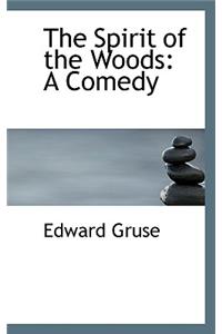 The Spirit of the Woods