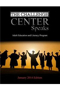 Challenge Center Speaks
