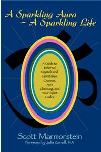 A Sparkling Aura a Sparkling Life