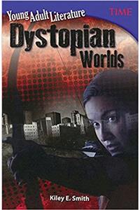 Dystopian Worlds (Young Adult Literature: Time for Kids Nonfiction Readers)