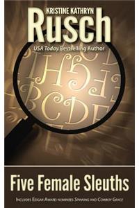 Five Female Sleuths