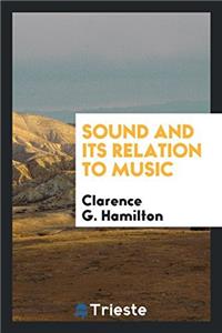 Sound and Its Relation to Music