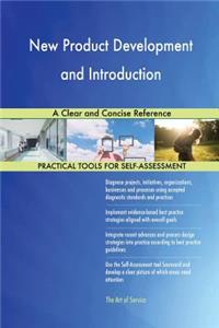 New Product Development and Introduction A Clear and Concise Reference