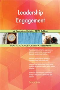 Leadership Engagement A Complete Guide - 2020 Edition