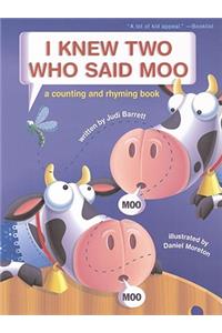 I Knew Two Who Said Moo