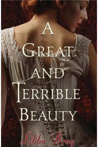 Great and Terrible Beauty
