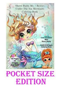 Sherri Baldy My-Besties Under the Sea Pocket size Coloring Book