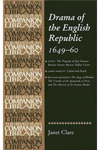 Drama of the English Republic, 1649-60