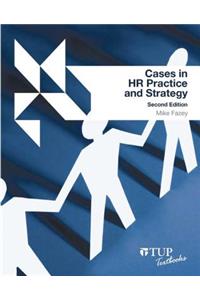 Cases in HR Practice and Strategy