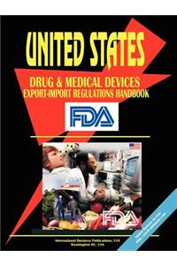 Us Drug and Medical Devices Export-Import Regulations Handbook