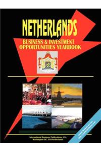 Netherlands Business and Investment Opportunities Yearbook