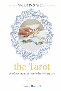 Working with: the Tarot