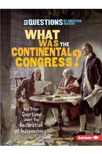 What Was the Continental Congress?