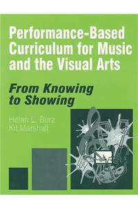 Performance-Based Curriculum for Music and the Visual Arts
