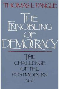 The Ennobling of Democracy