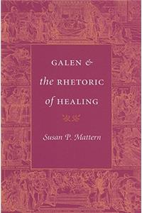 Galen and the Rhetoric of Healing