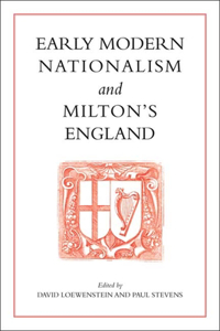 Early Modern Nationalism and Milton's England